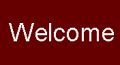 Text Box:  Welcome